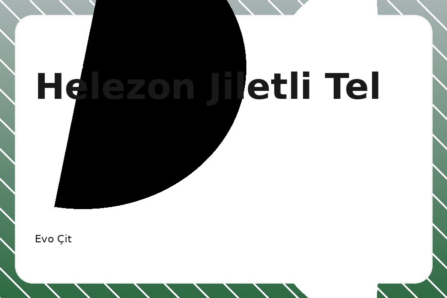 Helezon Jiletli Tel